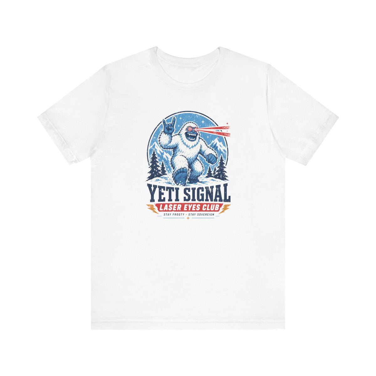 Yeti Signal Laser Eyes Club Bitcoin T-Shirt | Bella Canvas 3001