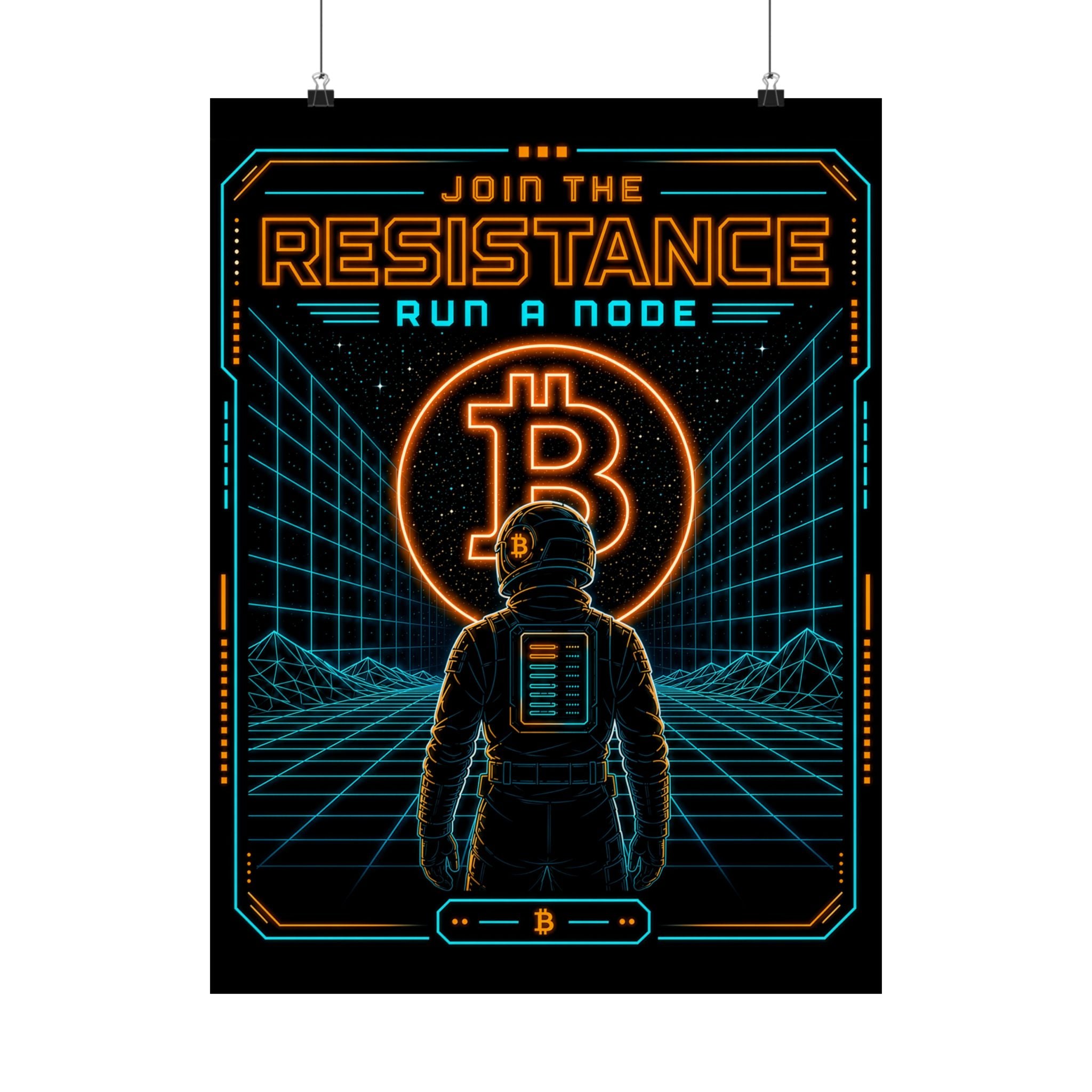 Bitcoin Join the Resistance Poster | Retro Neon Run a Node’ Matte Vertical Poster