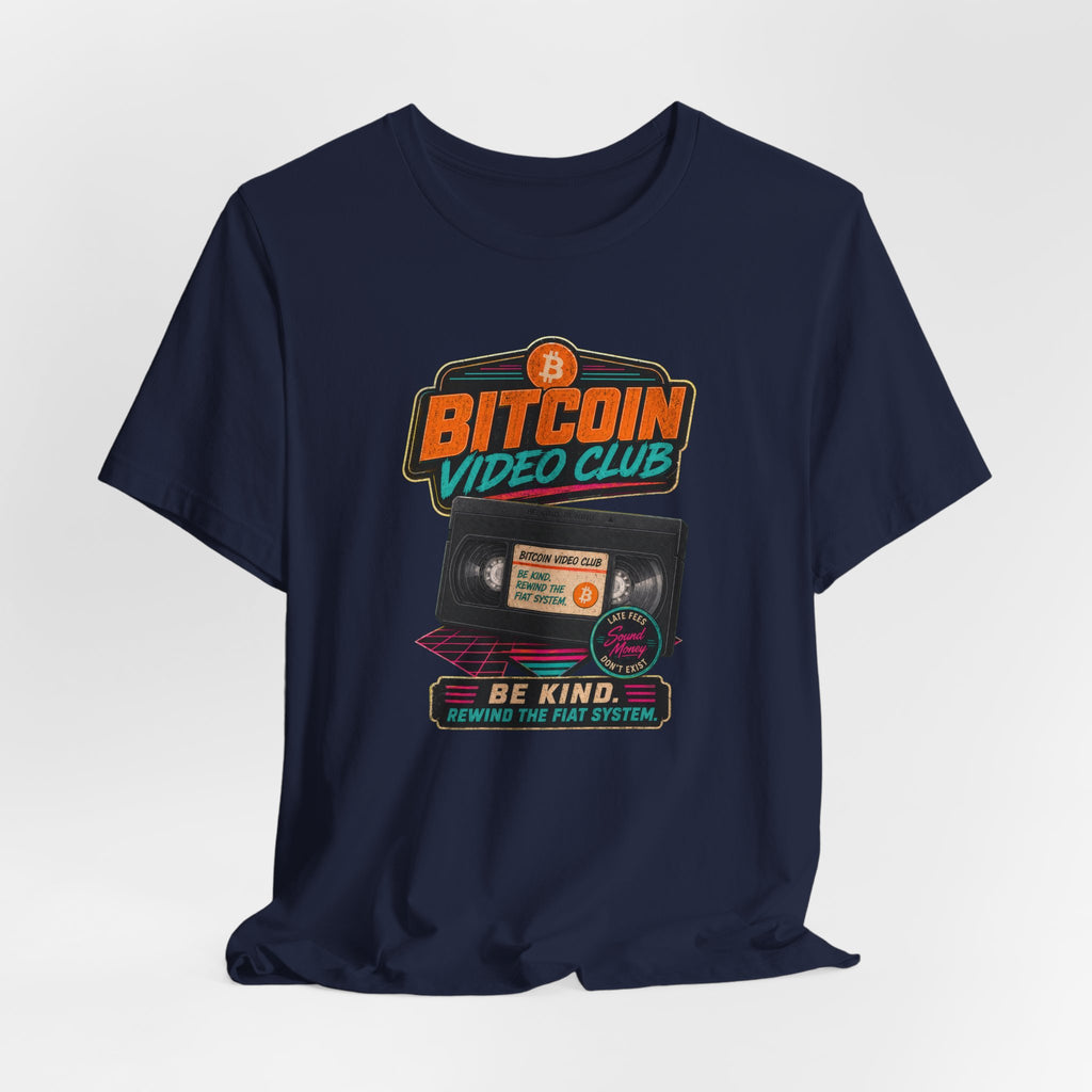 Bitcoin Video Club Tee | Be Kind Retro VHS | Bella Canvas 3001