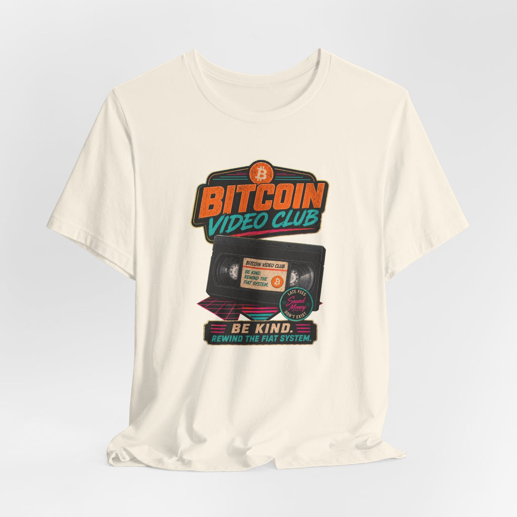 Bitcoin Video Club Tee | Be Kind Retro VHS | Bella Canvas 3001