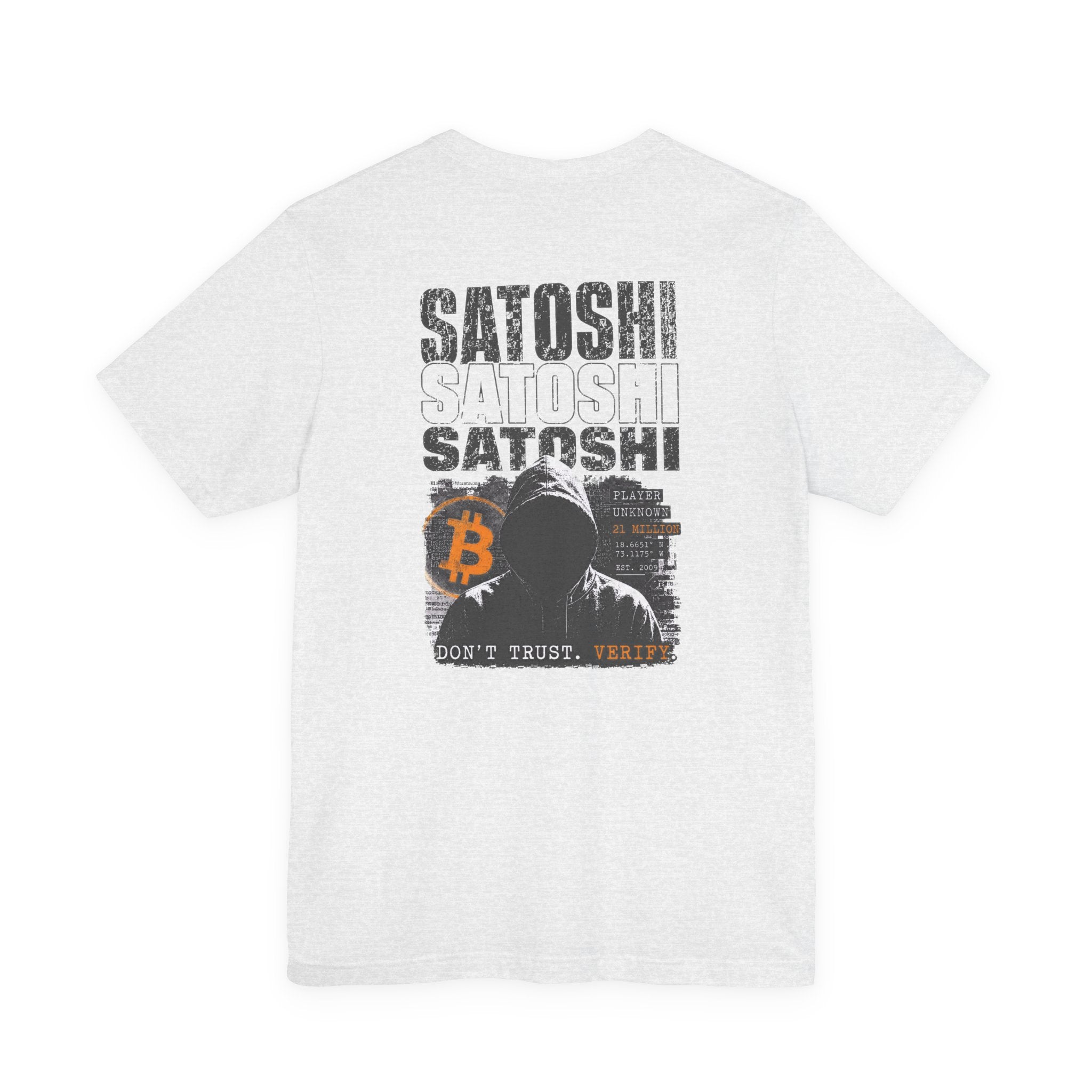 Satoshi Nakamoto Shirt | Player Unknown Bitcoin Tee | Don't Trust Verify Band T-shirt | Bella Canvas 3001