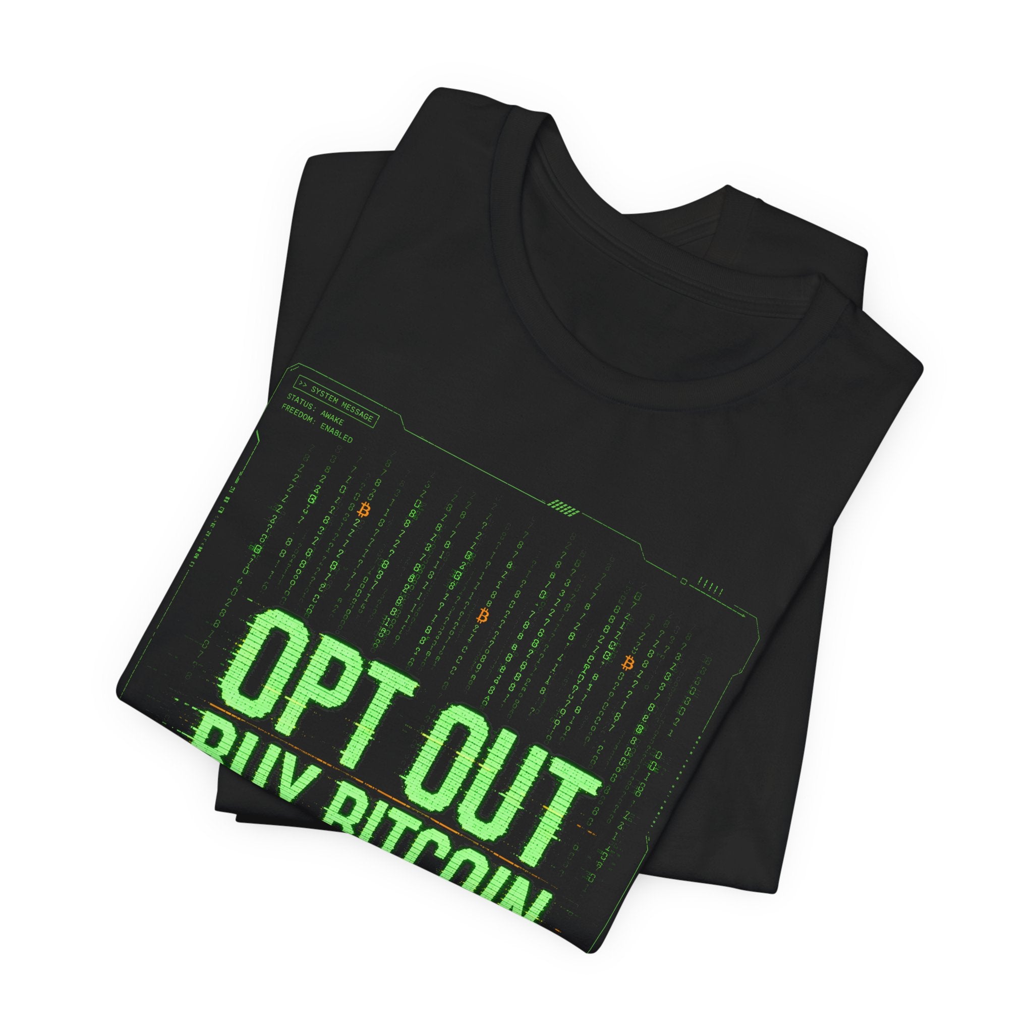 Opt Out Buy Bitcoin T-Shirt | Bitcoin Matrix Design | Bella Canvas 3001