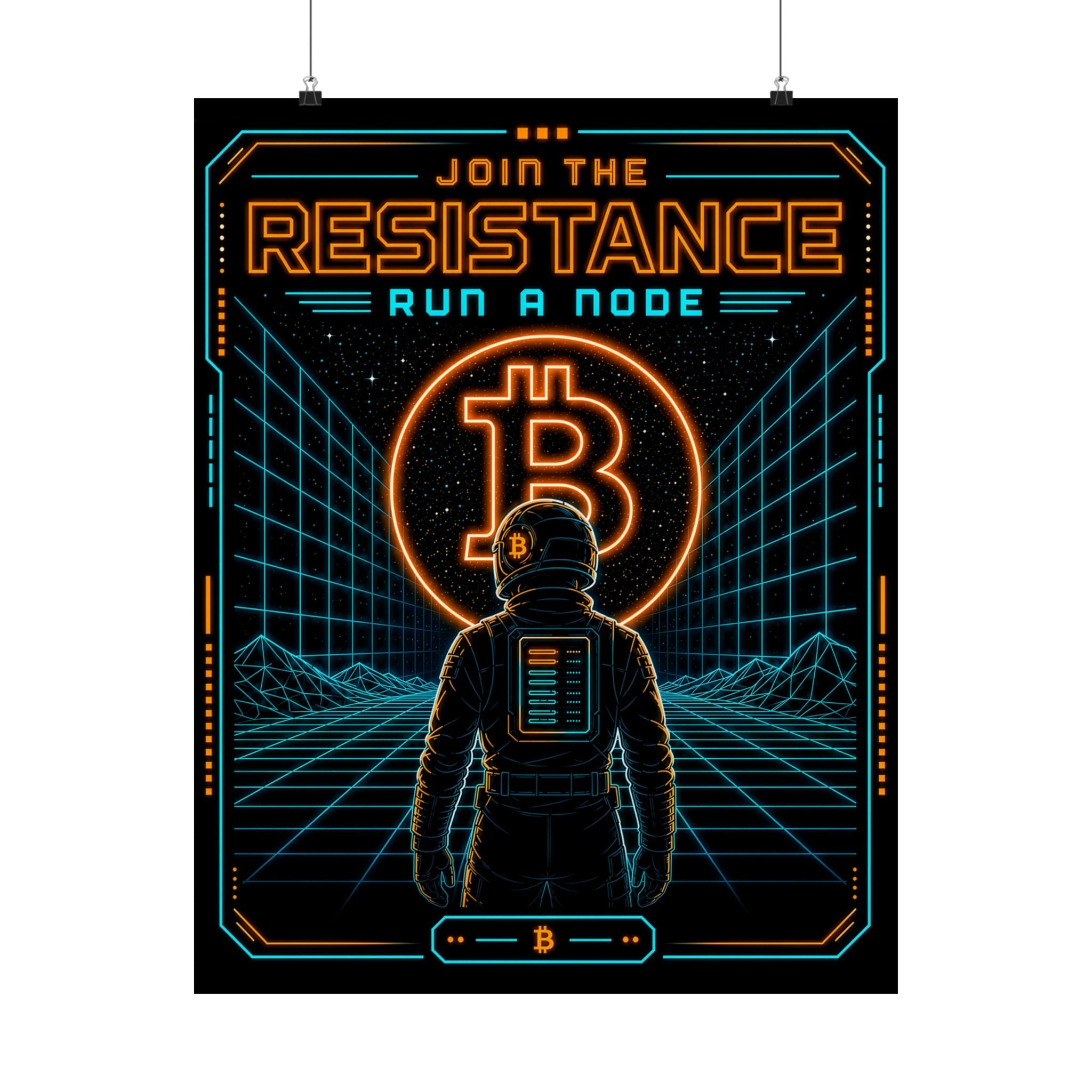 Bitcoin Join the Resistance Poster | Retro Neon Run a Node’ Matte Vertical Poster