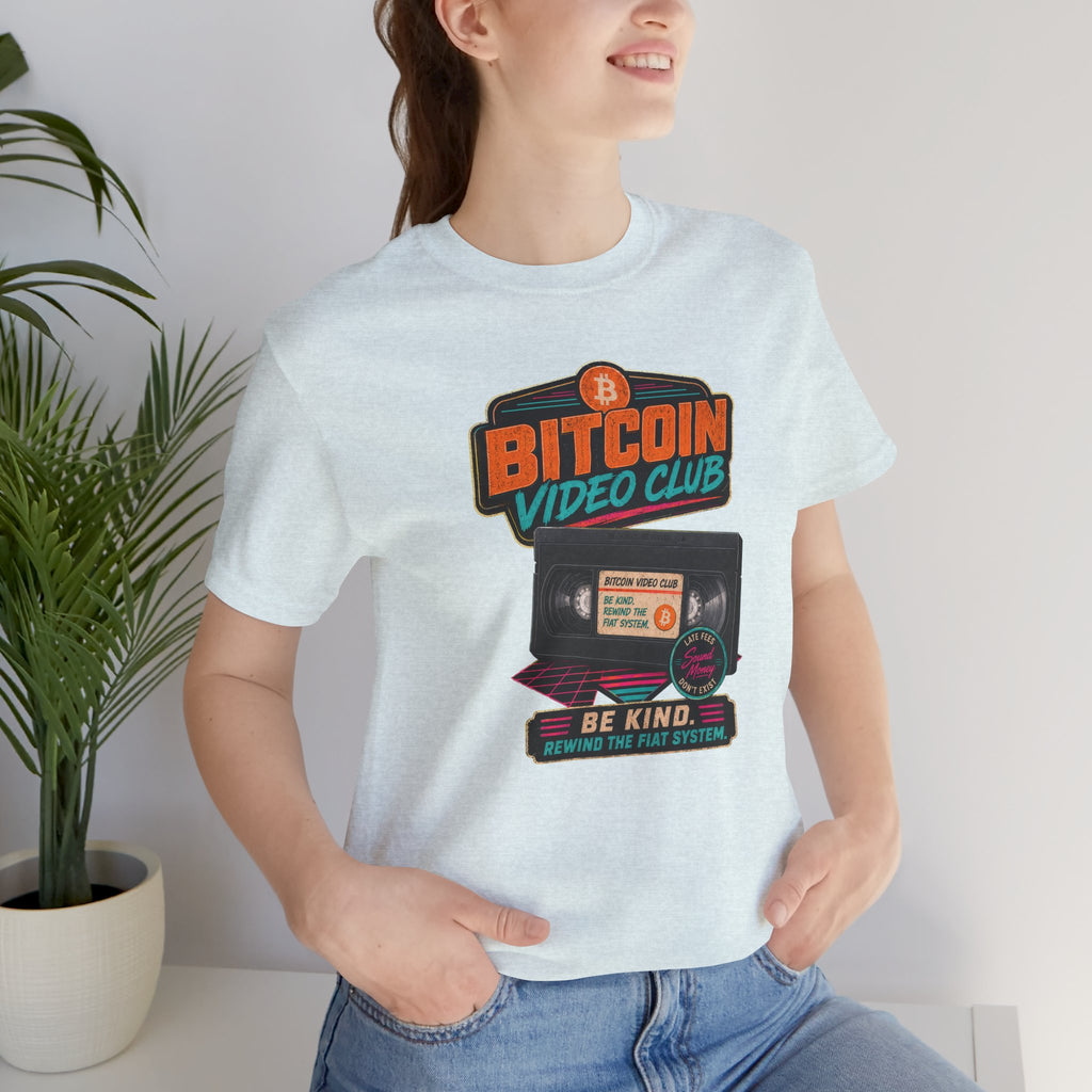 Bitcoin Video Club Tee | Be Kind Retro VHS | Bella Canvas 3001