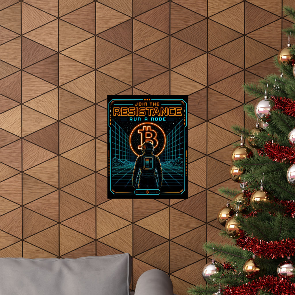 Bitcoin Join the Resistance Poster | Retro Neon Run a Node’ Matte Vertical Poster