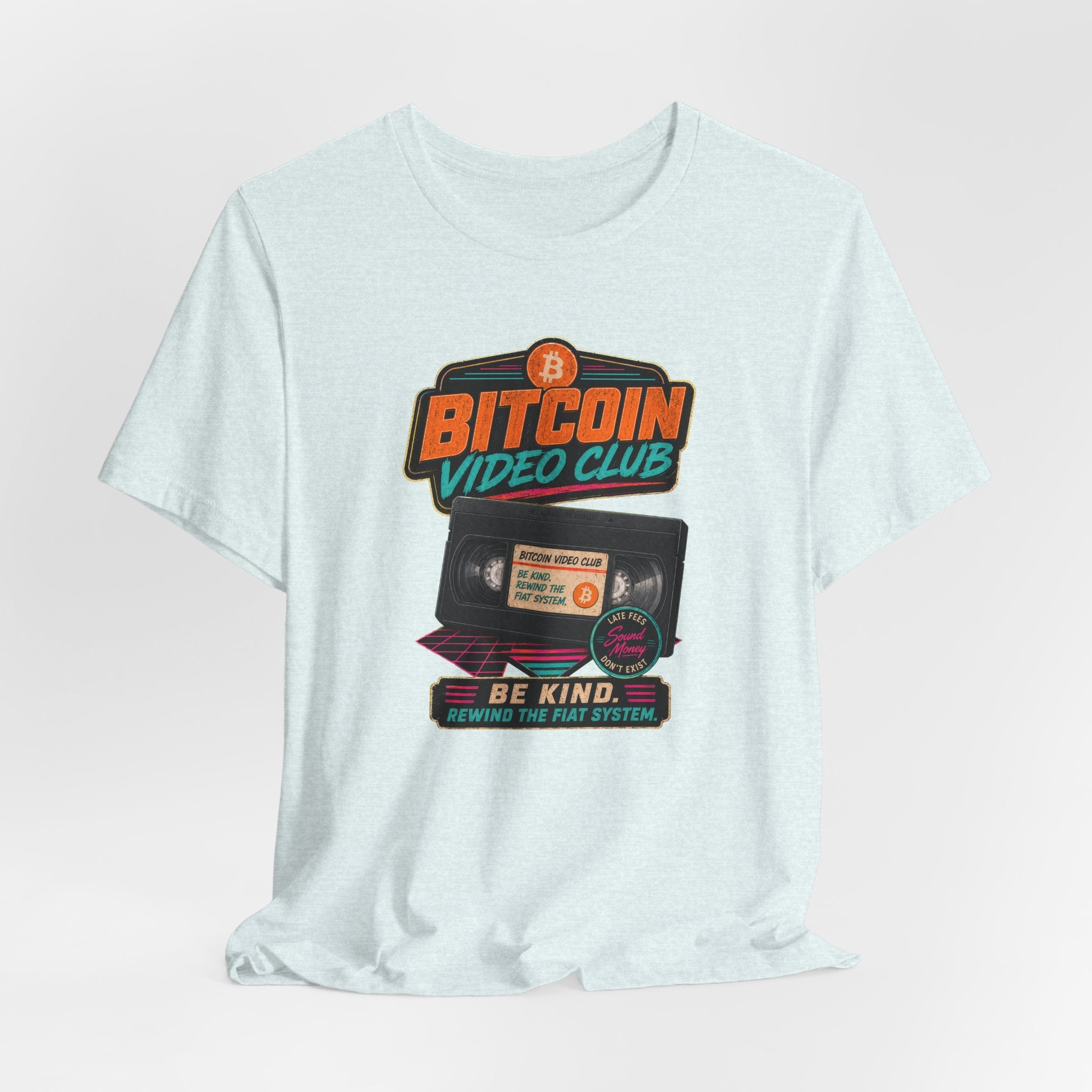 Bitcoin Video Club Tee | Be Kind Retro VHS | Bella Canvas 3001