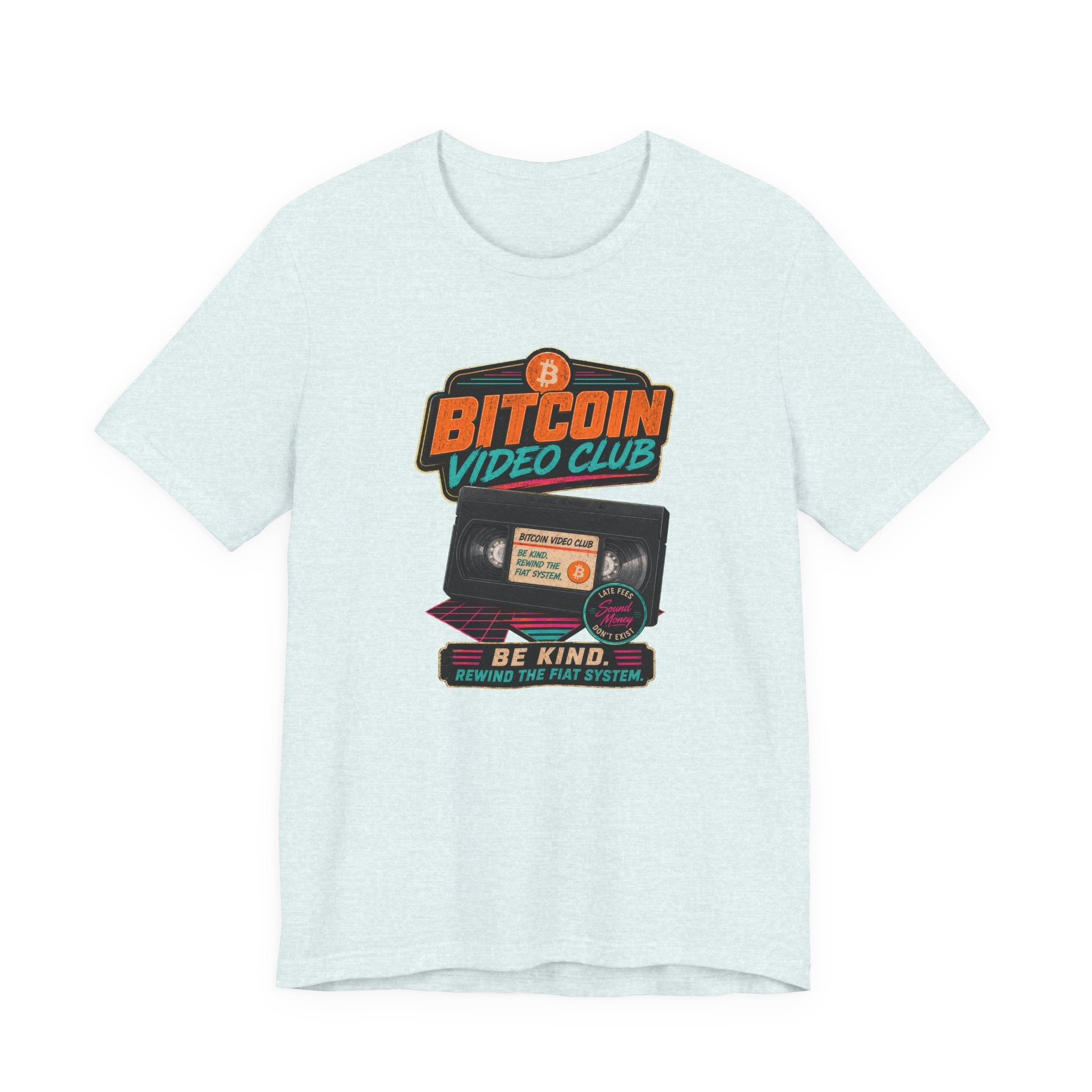 Bitcoin Video Club Tee | Be Kind Retro VHS | Bella Canvas 3001