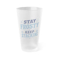 Stay Frosty Keep Stacking Bitcoin Pint Glass | Frosted 16oz Beer Glass