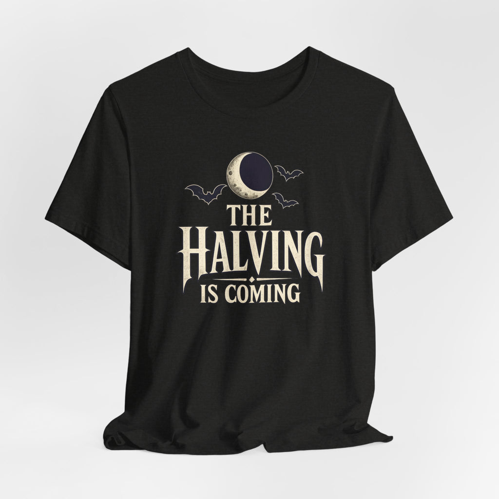 The Halving Is Coming Bitcoin T-Shirt| Dark Colorway | Bella Canvas 3001