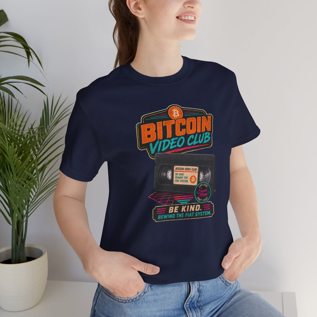 Bitcoin Video Club Tee | Be Kind Retro VHS | Bella Canvas 3001