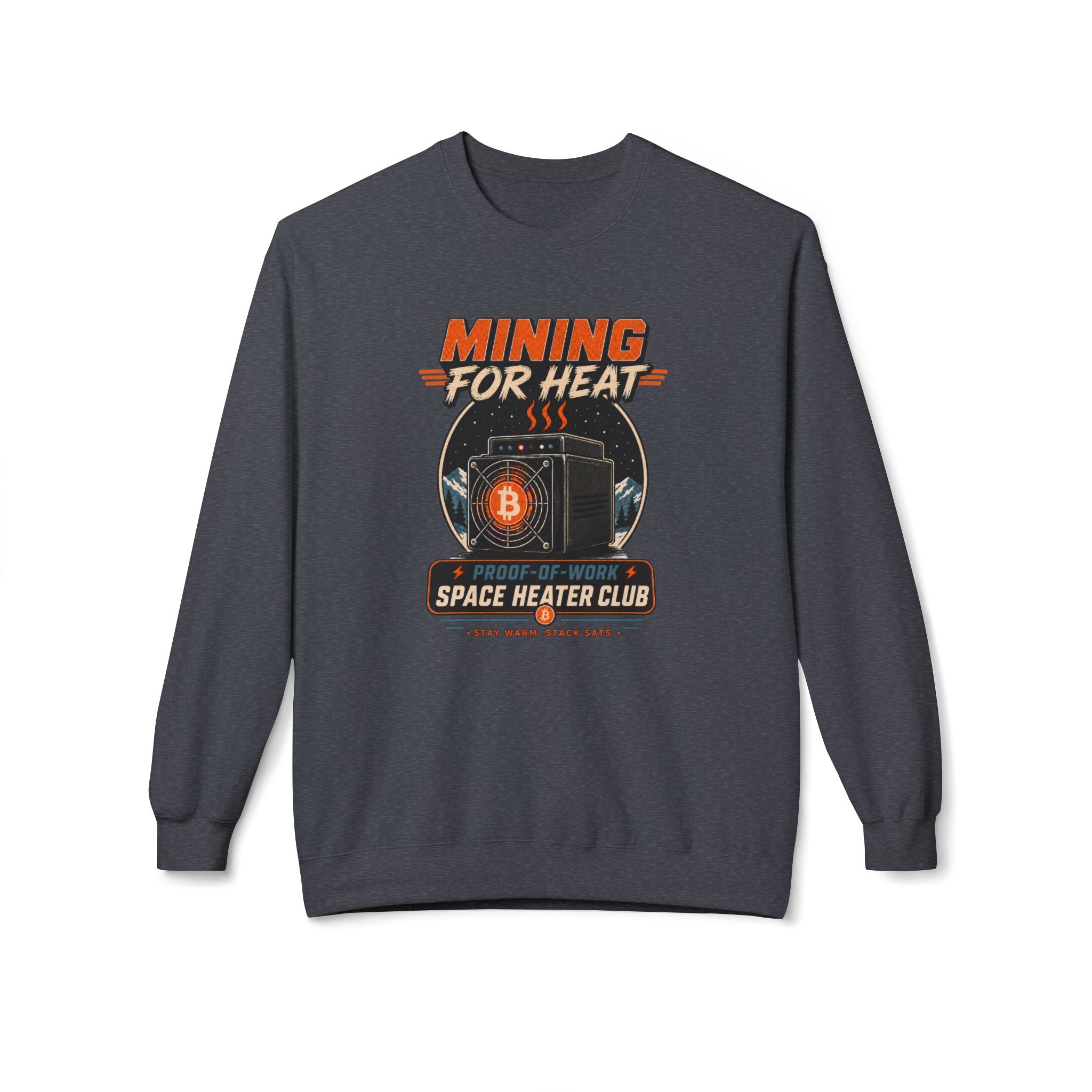 Bitcoin Miner Space Heater Club Sweatshirt | Mining for Heat | Gildan SF000