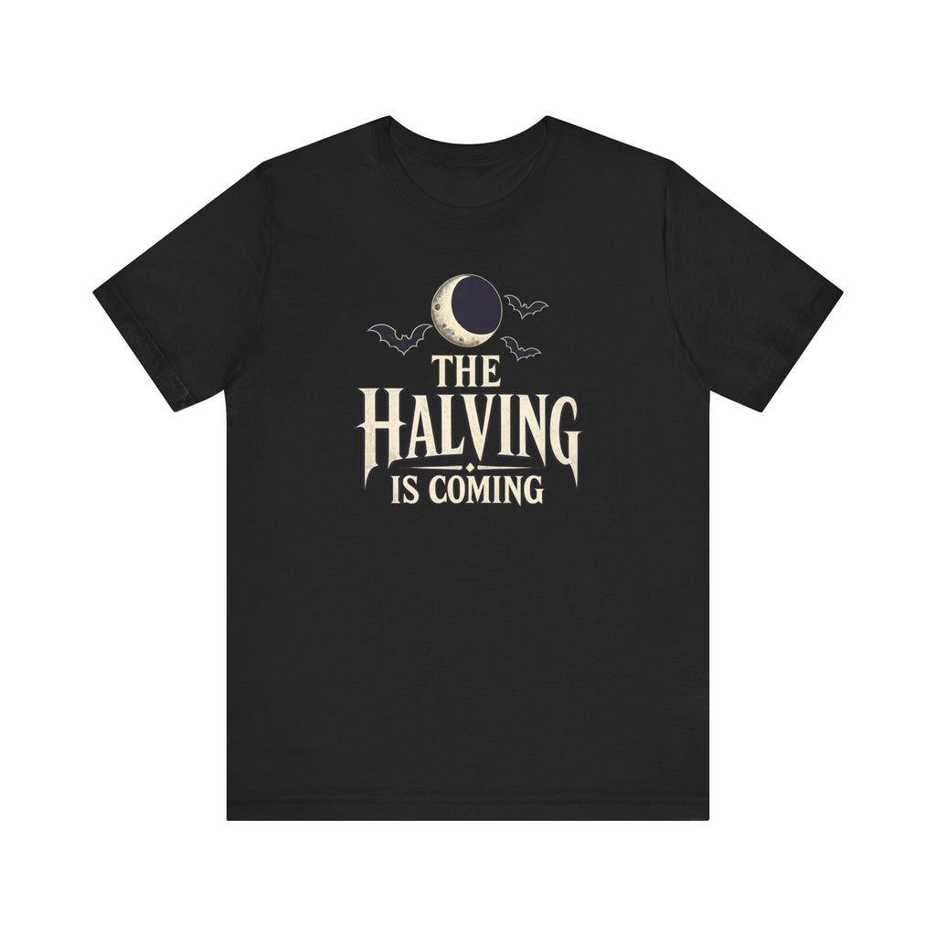 The Halving Is Coming Bitcoin T-Shirt| Dark Colorway | Bella Canvas 3001