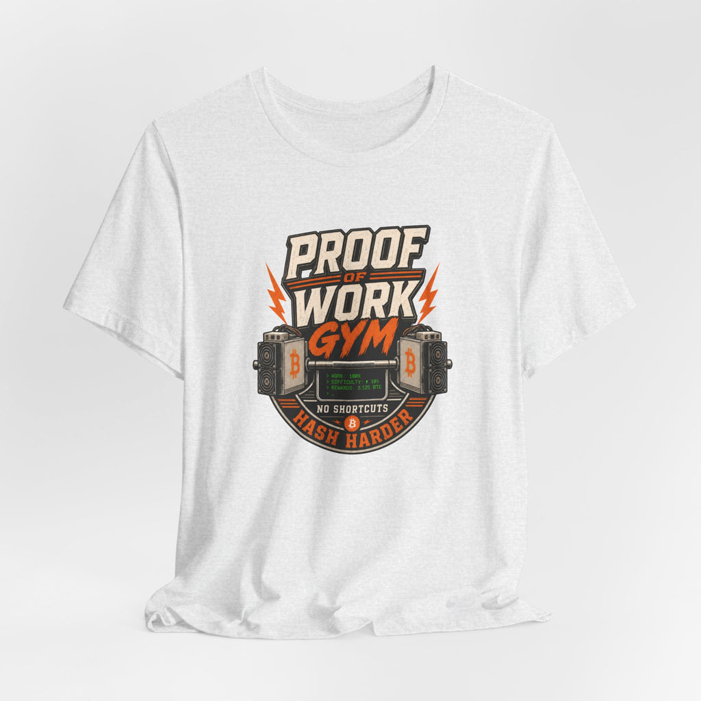 Proof of Work Bitcoin Mining Gym Tee | Bella Canvas 3001