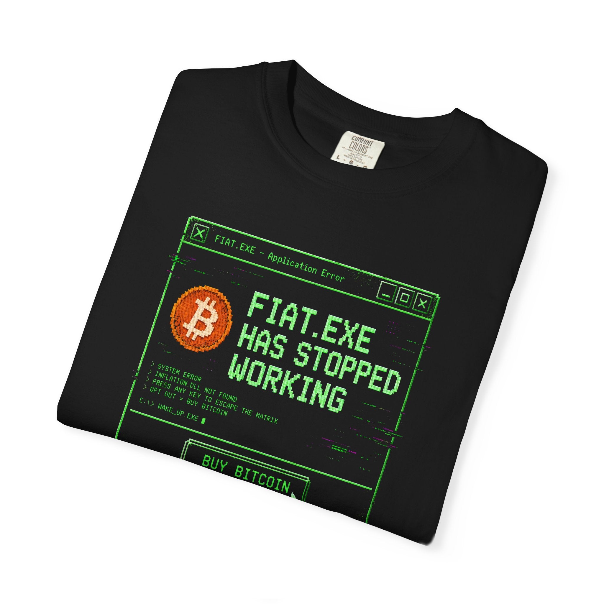 Fiat.exe Has Stopped Working Heavyweight Bitcoin Shirt, Retro Cyberpunk 80s Computer Terminal Error | Comfort Colors 1717