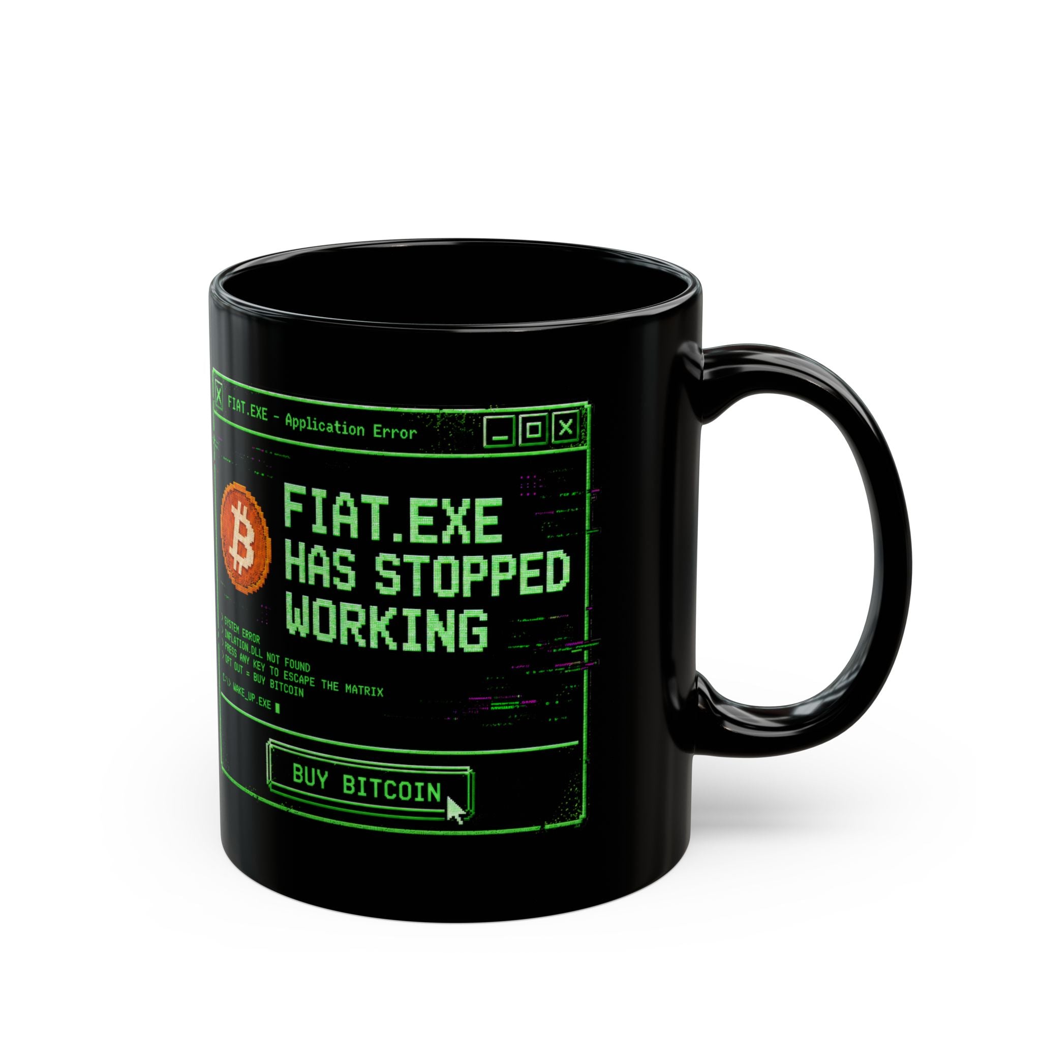 Fiat.exe Has Stopped Working Mug | Bitcoin Glitch Art Coffee Cup 11oz and 15oz