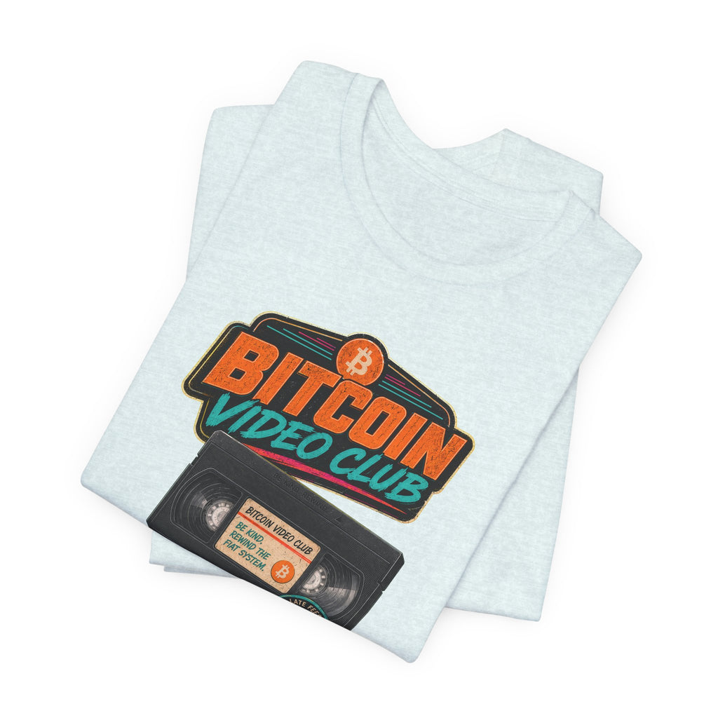 Bitcoin Video Club Tee | Be Kind Retro VHS | Bella Canvas 3001