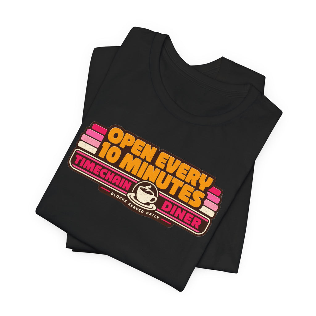 Incognito Open Every 10 Minutes Timechain Diner Tee | Retro Coffee T-Shirt | Bella Canvas 3001