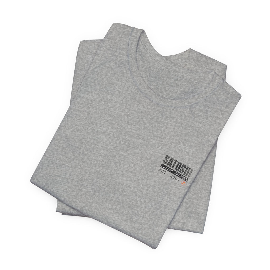 Satoshi Nakamoto Shirt | Player Unknown Bitcoin Tee | Don't Trust Verify Band T-shirt | Bella Canvas 3001