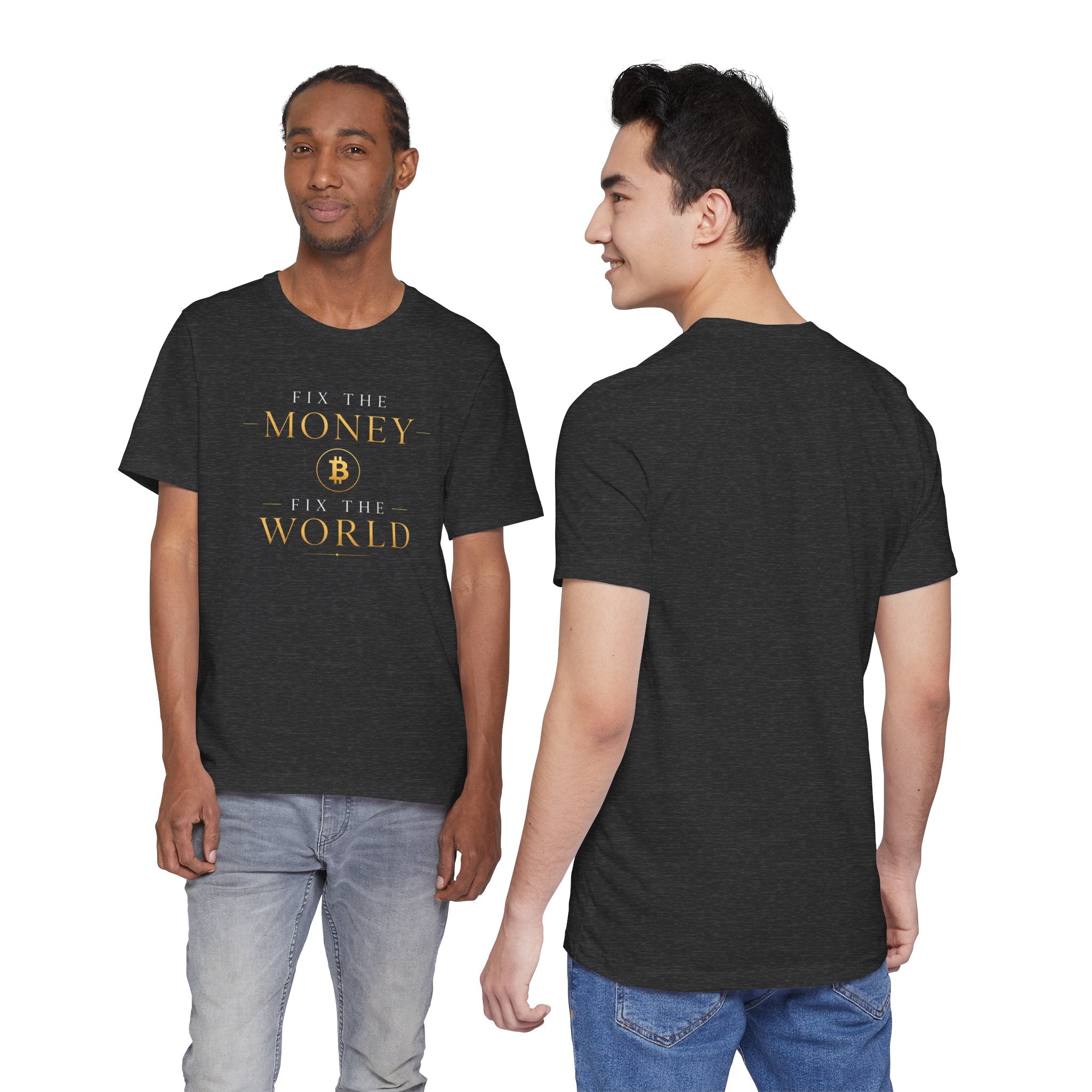 Fix The Money Fix The World Bitcoin T-Shirt |  Bella Canvas 3001