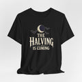The Halving Is Coming Bitcoin T-Shirt| Dark Colorway | Bella Canvas 3001
