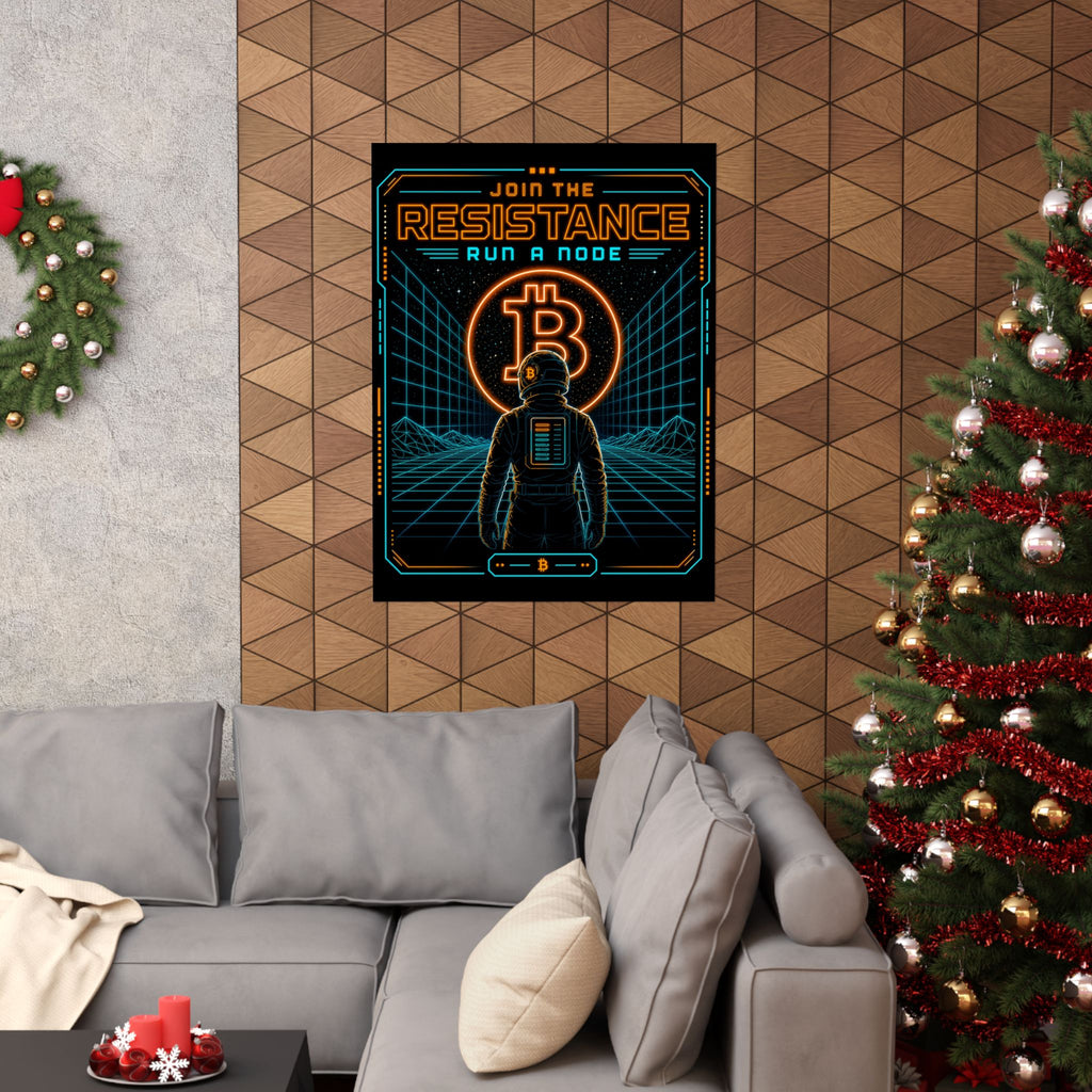 Bitcoin Join the Resistance Poster | Retro Neon Run a Node’ Matte Vertical Poster