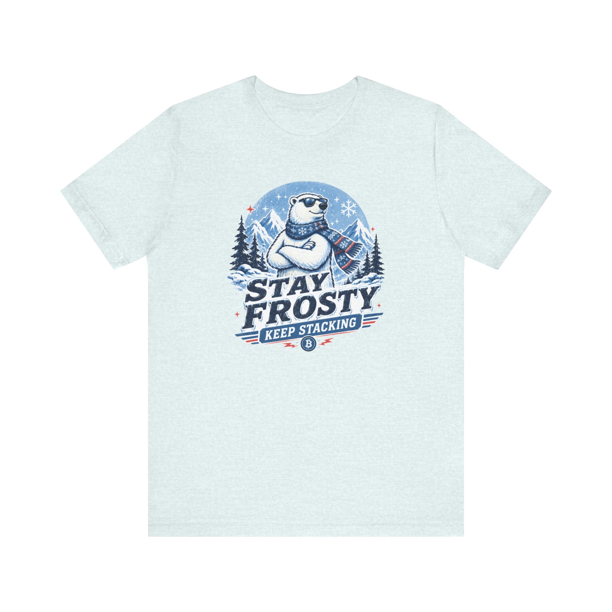 Stay Frosty, Keep Stacking Bitcoin T-Shirt | Bella Canvas 3001