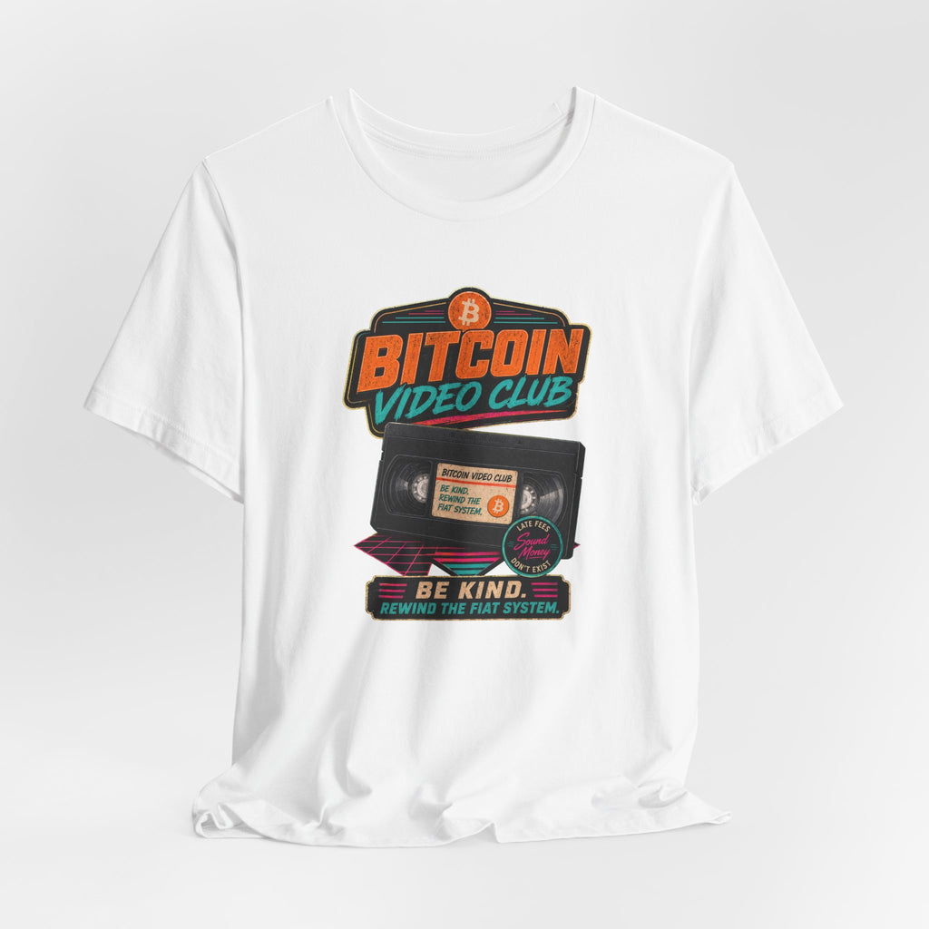 Bitcoin Video Club Tee | Be Kind Retro VHS | Bella Canvas 3001