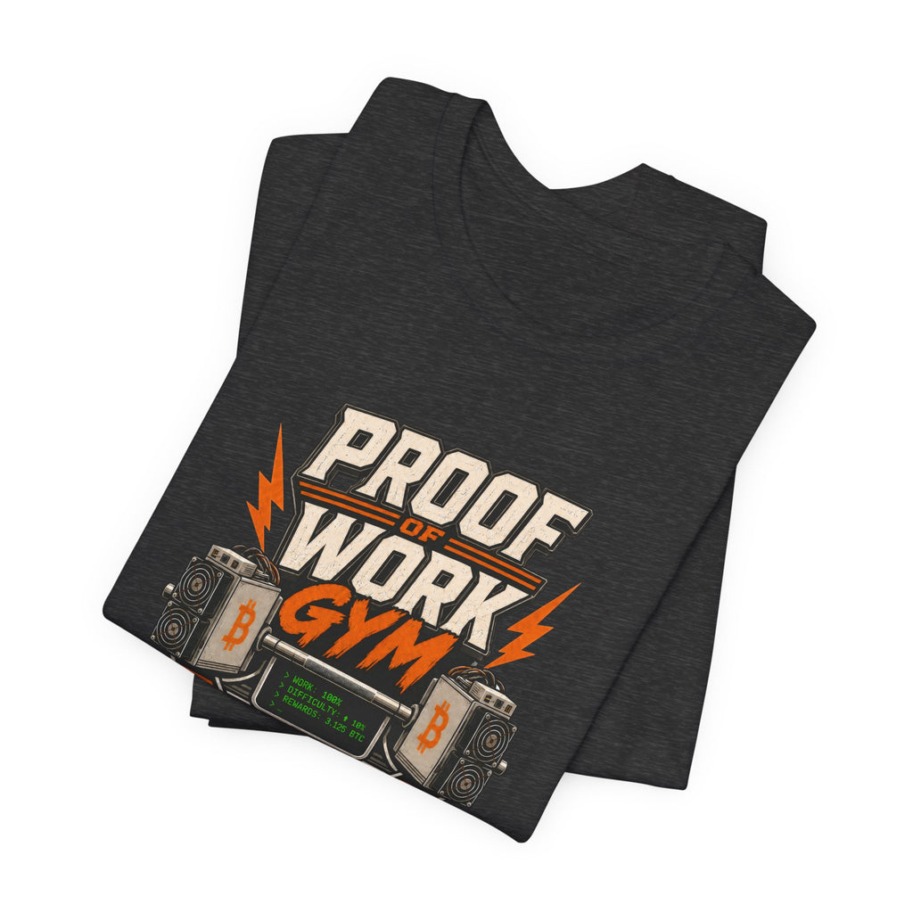 Proof of Work Bitcoin Mining Gym Tee | Bella Canvas 3001